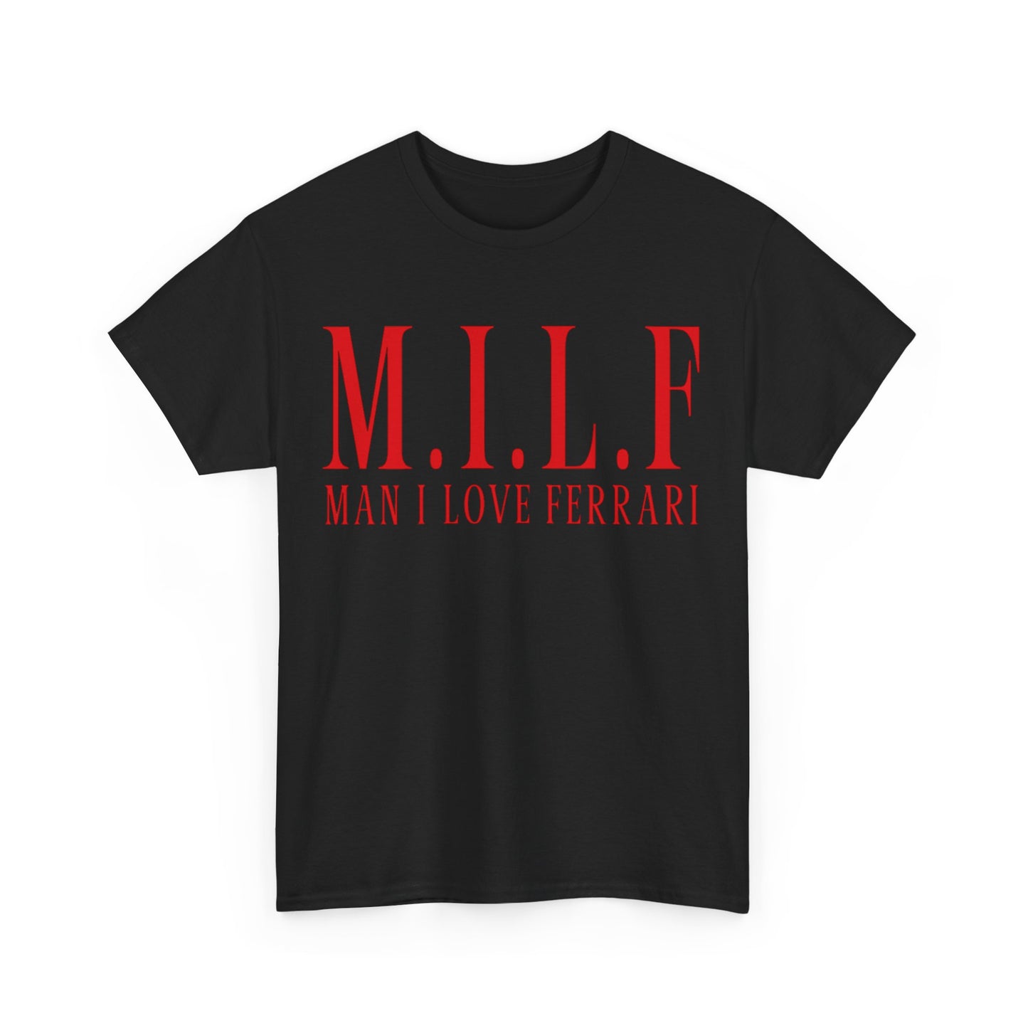 Man I Love Ferrari Shirt