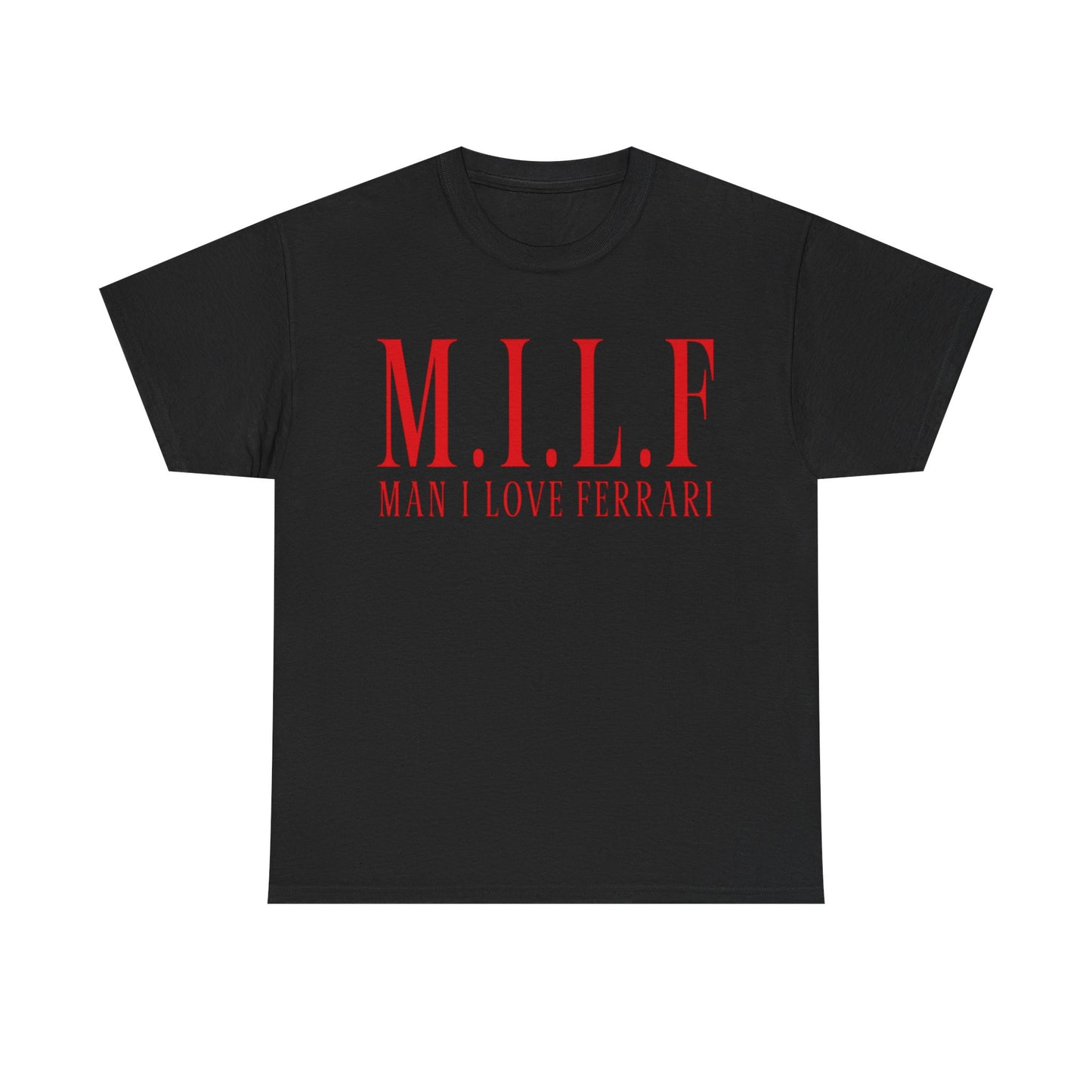 Man I Love Ferrari Shirt