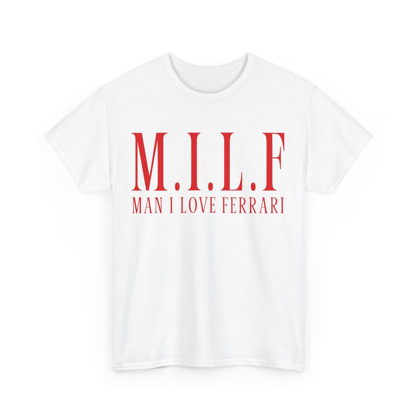 Man I Love Ferrari Shirt
